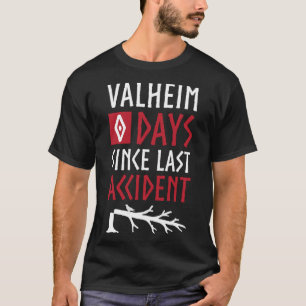 Camiseta 0 dias desde o último acidente - Valheim Norse Fun