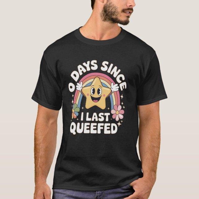 Camiseta 0 Dias Desde Que Eu Dei Meu Último Queef (Frente)