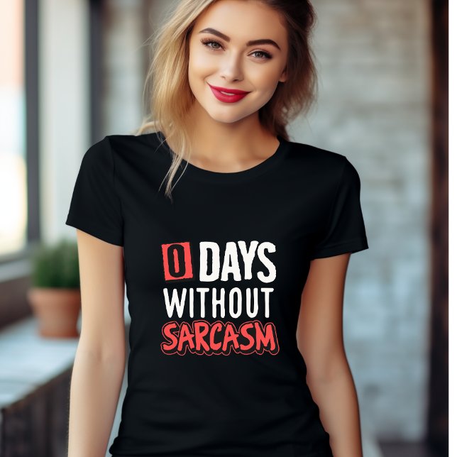 Camiseta 0 Dias sem Camisa-T Sarcasm (Criador carregado)