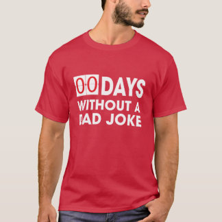 Camiseta 0 Dias Sem uma Piada de Papai Dia dos Pais Anivers