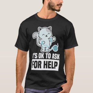 Camiseta 0 É Ok Para Pedir Ajuda Conscientização Sobre Saúd