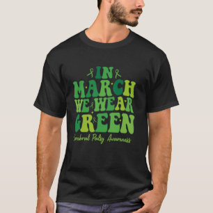 Camiseta 0 Em Março Usamos Verde Conscientização da Paralis