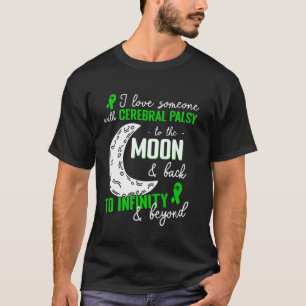 Camiseta 0 Eu Amo Alguém Com Paralisia Cerebral Até a Lua C