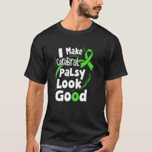 Camiseta 0 Eu Deixo a Paralisia Cerebral Parecer Bem Lutado