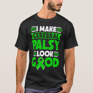Camiseta 0 Eu Deixo a Paralisia Cerebral Parecer Bem Parali