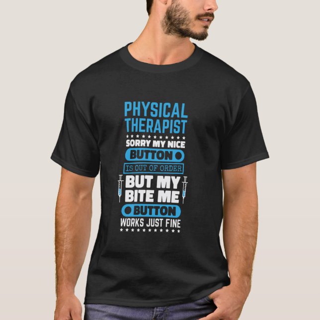 Camiseta 0 Fisioterapeuta Botão Bite Me Funciona Bem para (Frente)