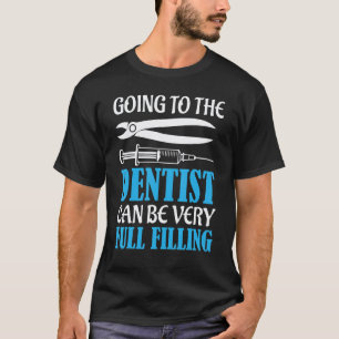 Camiseta 0 Ir ao Dentista Pode Ser Muito Preenchido De