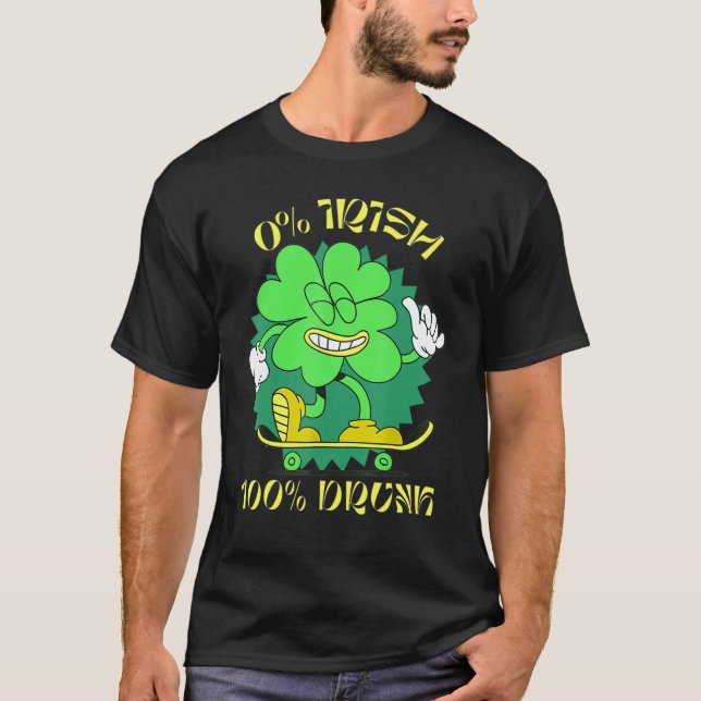 Camiseta 0 Irish 100 Drunk St Patrick's Day Green Drinking (Frente)