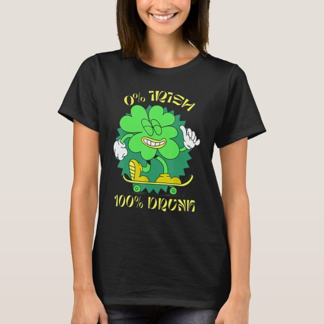 Camiseta 0 Irish 100 Drunk St Patrick's Day Green Drinking (Frente)