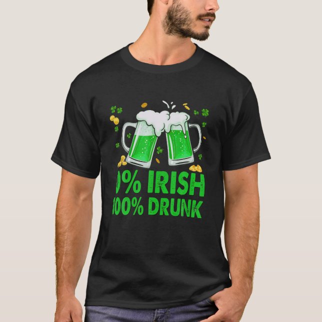 Camiseta 0% Irish , Funny St Patricks Day (Frente)