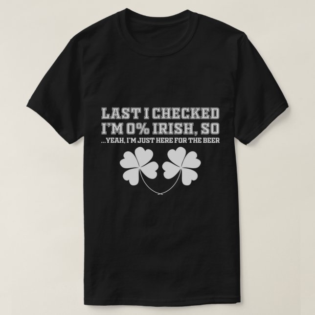 Camiseta 0% irlandês, aqui para a Rua Engraçada de Cerveja. (Frente do Design)