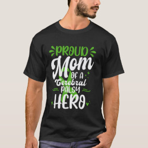 Camiseta 0 Mãe Orgulhosa de um Herói com Paralisia Cerebral