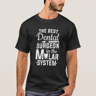 Camiseta 0 Melhor Cirurgião Dentista No Sistema Molar Dente