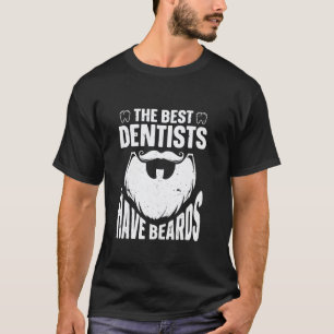 Camiseta 0 Os Melhores Dentistas Têm Barbas Dentista