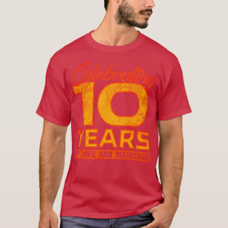 Camiseta 10º Aniversário De Casamento 10 Anos De Casamento 