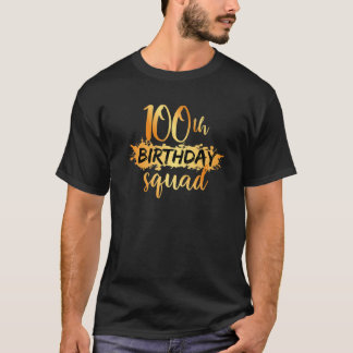 Camiseta 100º Aniversário Esquadrão Engraçado 100 Anos