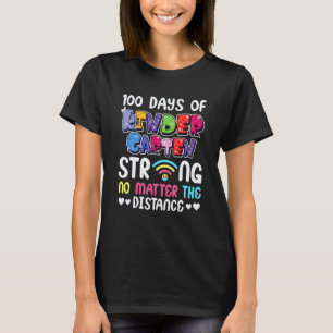 Camiseta 100º Dia do Jardim de Infância Forte Não Importa D