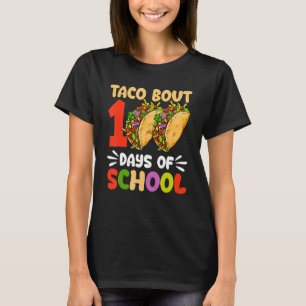 Camiseta 100º Dia Taco Cerca De 100 Dias De Professores Ki