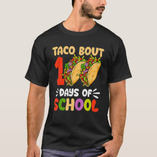 Camiseta 100º Dia Taco Cerca De 100 Dias De Professores Ki