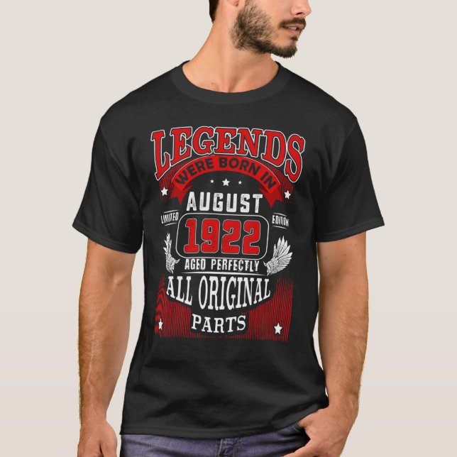 Camiseta 100º Nascer De Legendas De Aniversário Em Agosto D (Frente)