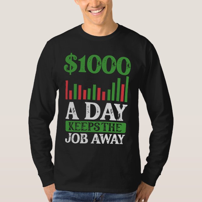 Camiseta 1000 A Day Keeps The Job Away BACKPRINT Forex (Frente)