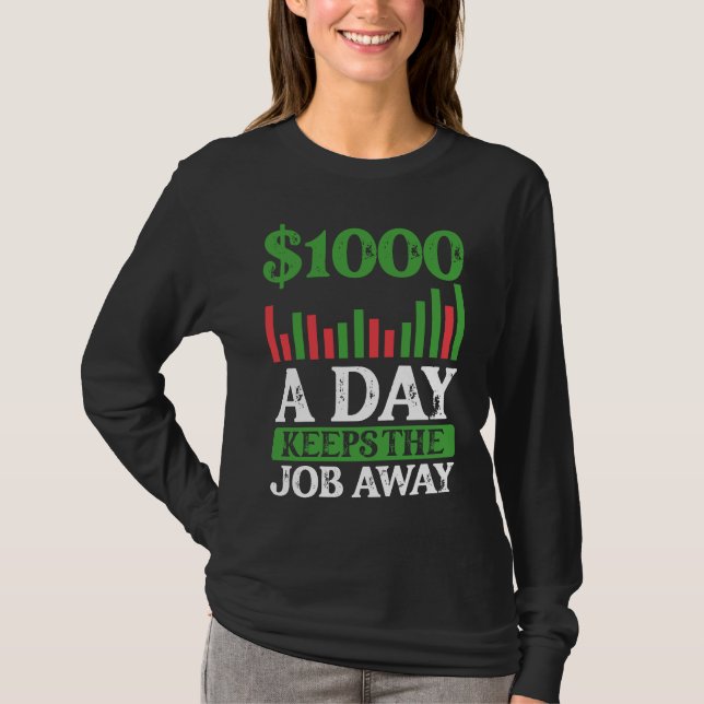 Camiseta 1000 A Day Keeps The Job Away BACKPRINT Forex (Frente)