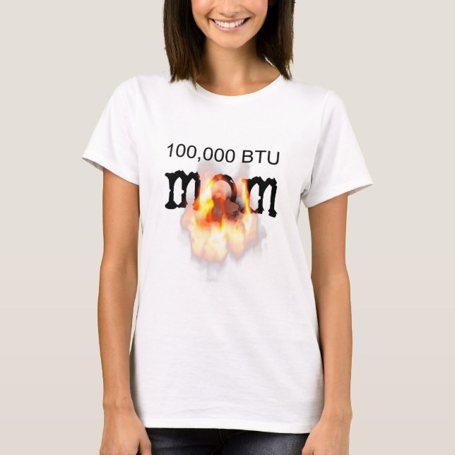 Camiseta 100.000 BTU MOM em chamas (Frente)