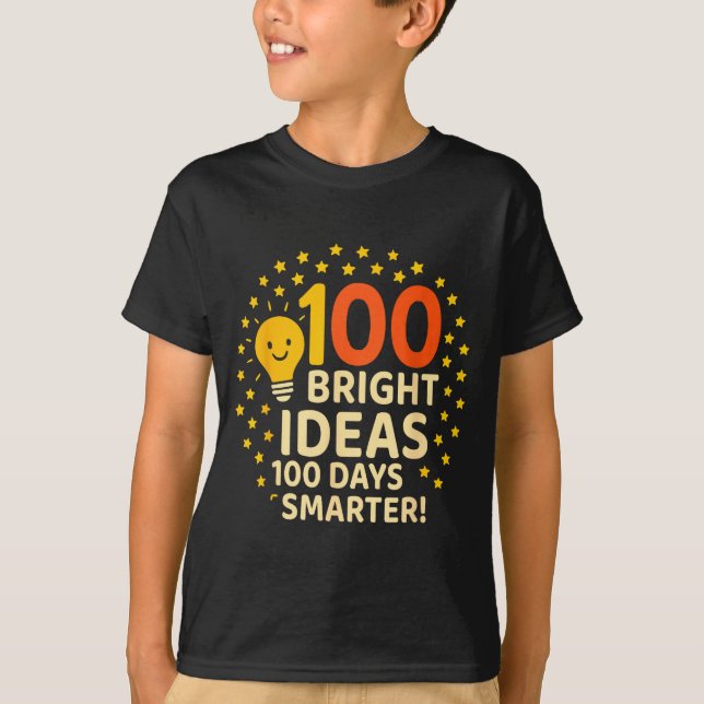 Camiseta 100 Bright Ideas 100 Days Smarter Design, 100 Days (Frente)