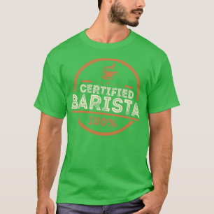 Camiseta 100 Certified Barista Funny Coffee Dons