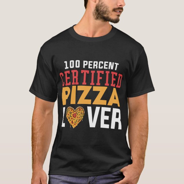 Camiseta 100% Certified Pizza Lover Fast Comida Lover F (Frente)