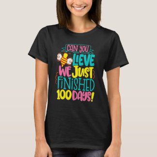 Camiseta 100 Day Of Bee Teacher Can You Believe We Just Fin