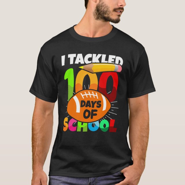 Camiseta 100 Day Of School I Tackled 100 Days Of School Boy (Frente)