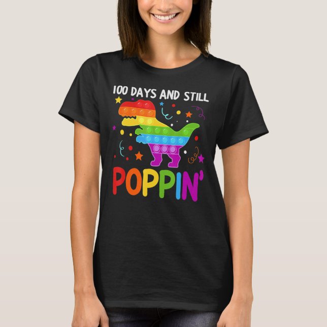 Camiseta 100 Days And Still Poppin 100th Day Of School (Frente)