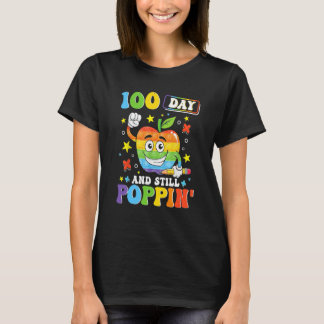 Camiseta 100 Days And Still POPPIN' Happy 100th Day of Scho
