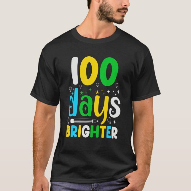 Camiseta 100 Days Brighter   100 Days Of School (Frente)