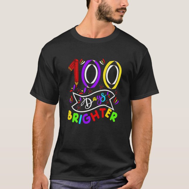 Camiseta 100 Days Brighter 100th Day Of School Teacher And  (Frente)