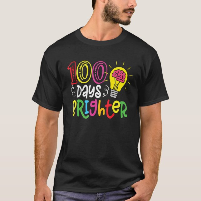 Camiseta 100 Days Brighter Teachers & Students 100th Day Of (Frente)