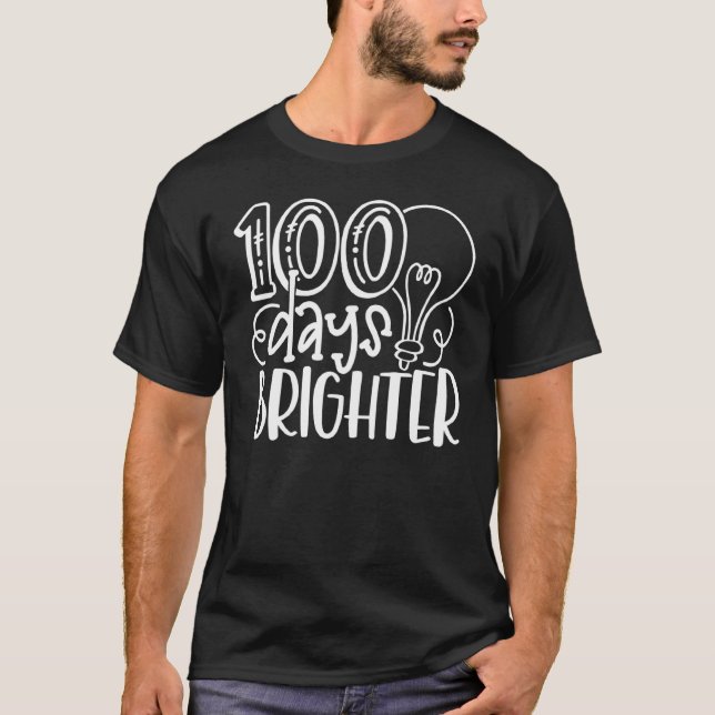 Camiseta 100 Days Brighter Teachers & Students 100th Day Of (Frente)