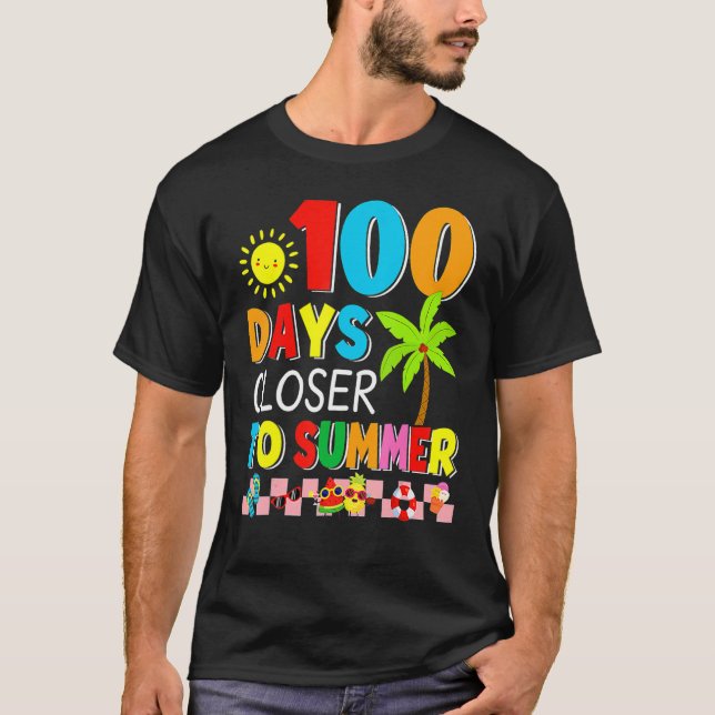 Camiseta 100 Days Closer To Summer 100th Day Of School  Tea (Frente)