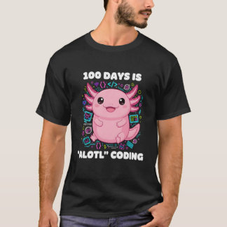Camiseta 100 Days is ALOTL Coding Axolotl Programmer Teache