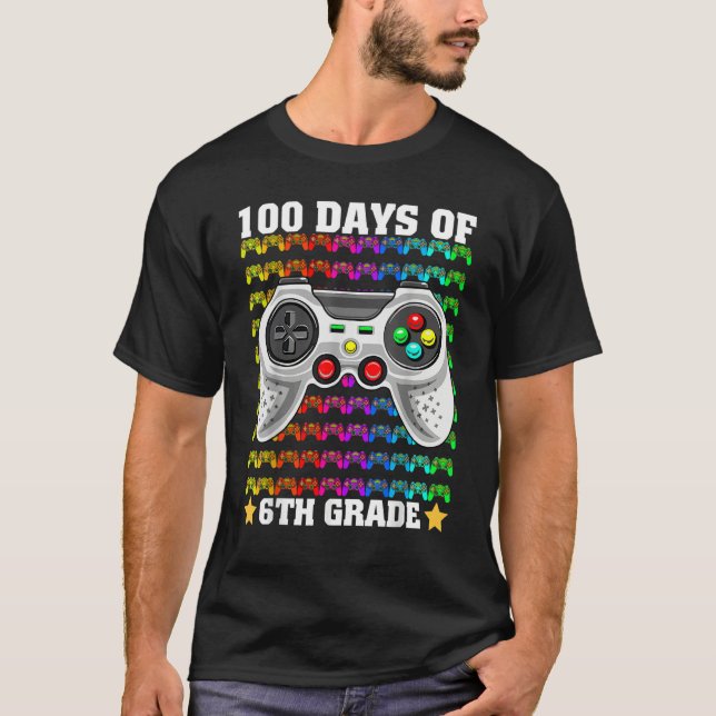 Camiseta 100 Days Of 6th Grade Gamer 100th Day Of School Si (Frente)
