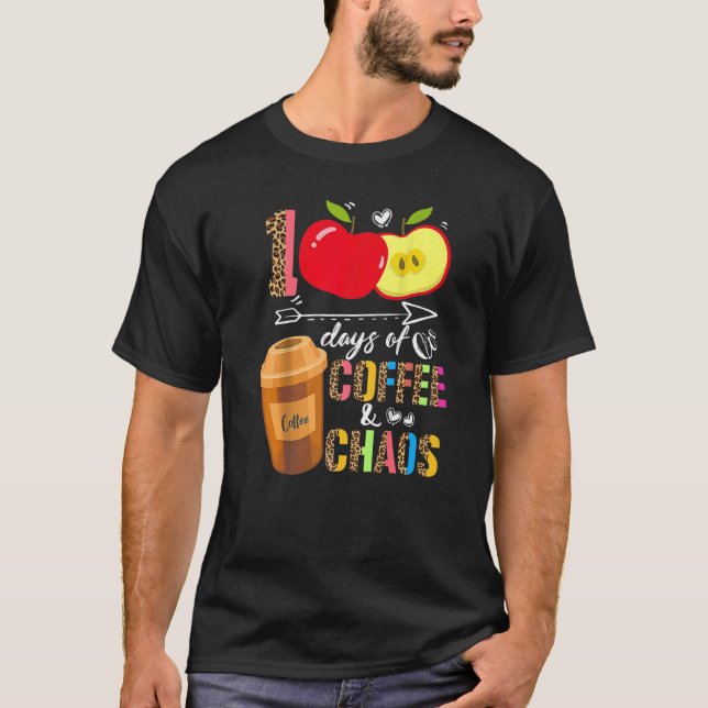 Camiseta 100 Days Of Coffee & Chaos 100th Day School Teache (Frente)