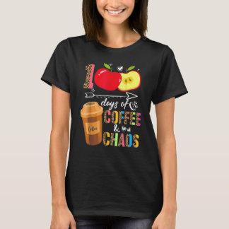 Camiseta 100 Days Of Coffee & Chaos 100th Day School Teache