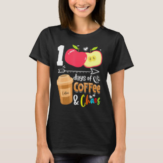 Camiseta 100 Days Of Coffee & Chaos 100th Day School Teache