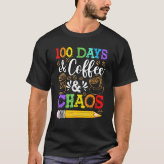 Camiseta 100 Days Of Coffee & Chaos 100th Day School Teache