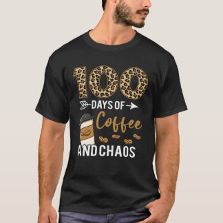 Camiseta 100 Days Of Coffee & Chaos Happy 100th Day School 