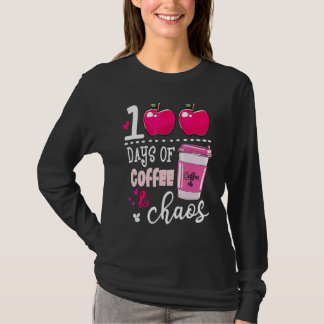 Camiseta 100 Days Of Coffee & Chaos Teacher 100th Day Of Sc