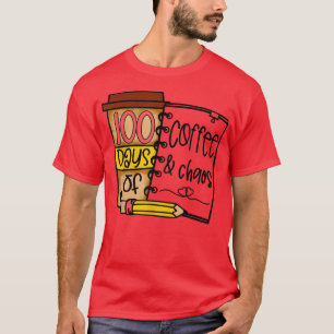 Camiseta 100 Days Of Coffee & Chaos Teachers 100th Day Of S