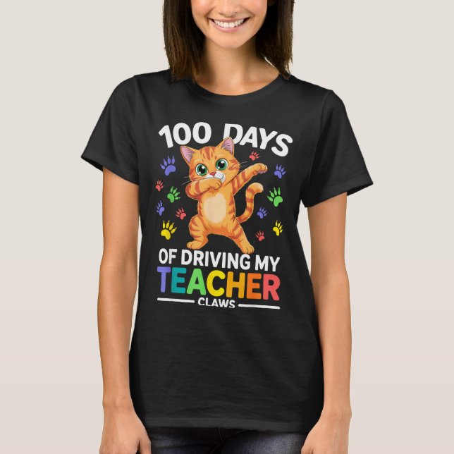 Camiseta 100 Days Of Driving My Teacher Claws Dabbing Cat S (Frente)