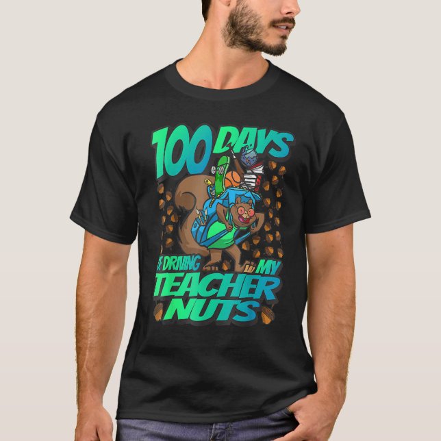 Camiseta 100 Days of driving my Teacher Nuts - Squirrel Sch (Frente)